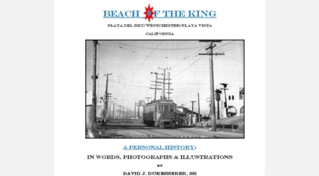 Beach of the King: A Personal History of Playa Del Rey