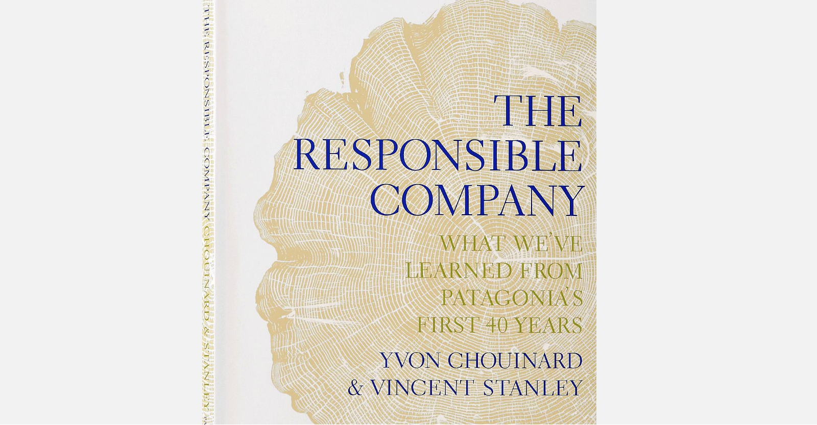 Excerpt from The Responsible Company by Yvon Chouinard - Patagonia Stories