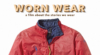 Worn Wear – a Film About the Stories We Wear