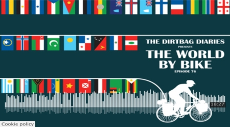 Listen to &#8220;The World by Bike&#8221; Dirtbag Diaries Podcast Episode