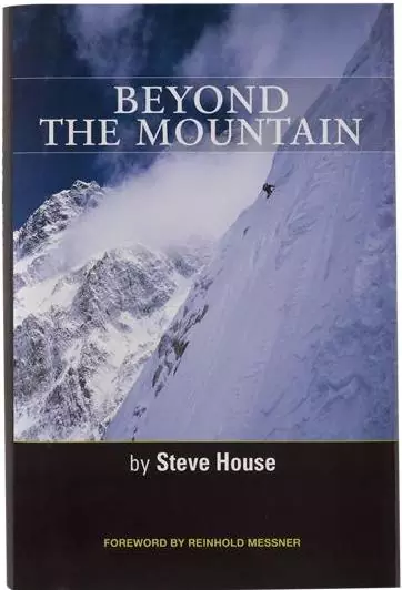 Summer Reading: &#8220;Beyond the Mountain&#8221; by Steve House, plus Book Tour Dates