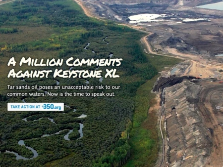 A Million Comments Against Keystone XL Tar Sands Pipeline