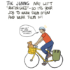 Narrator: The jeans are left unfinished so it’s your job to wear them often and wear them in! Illustration: A person riding their bike with a dog in the front basket says, “Come on! We have unfinished business!”