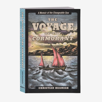 The Voyage of the Cormorant: A Memoir of the Changeable Sea by Christian Beamish (Patagonia published paperback book)